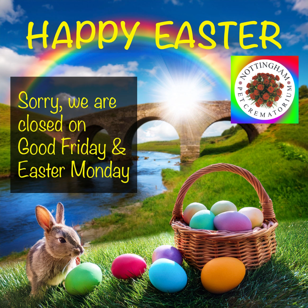 Happy Easter from everyone at Nottingham Pet Crematorium